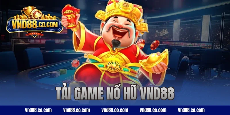 tải game nổ hũ VND88